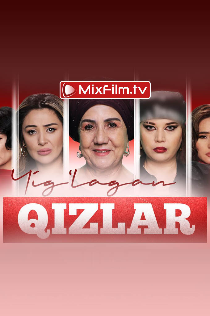 Yig‘lagan qizlar 8-Qism